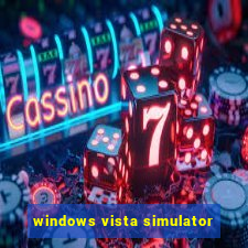 windows vista simulator